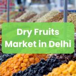 Dry-Fruits-Market-in-Delhi